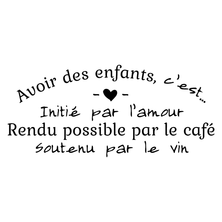 Verre gravé - Avoir des enfants c'est...