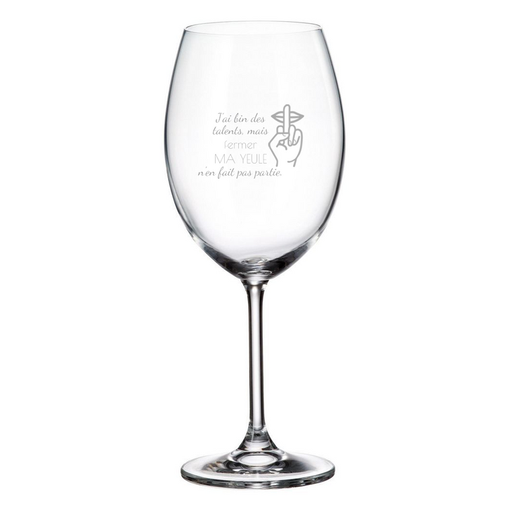 Verre gravé - J'ai bin des talents, mais fermer ma yeule n'en fait pas partie