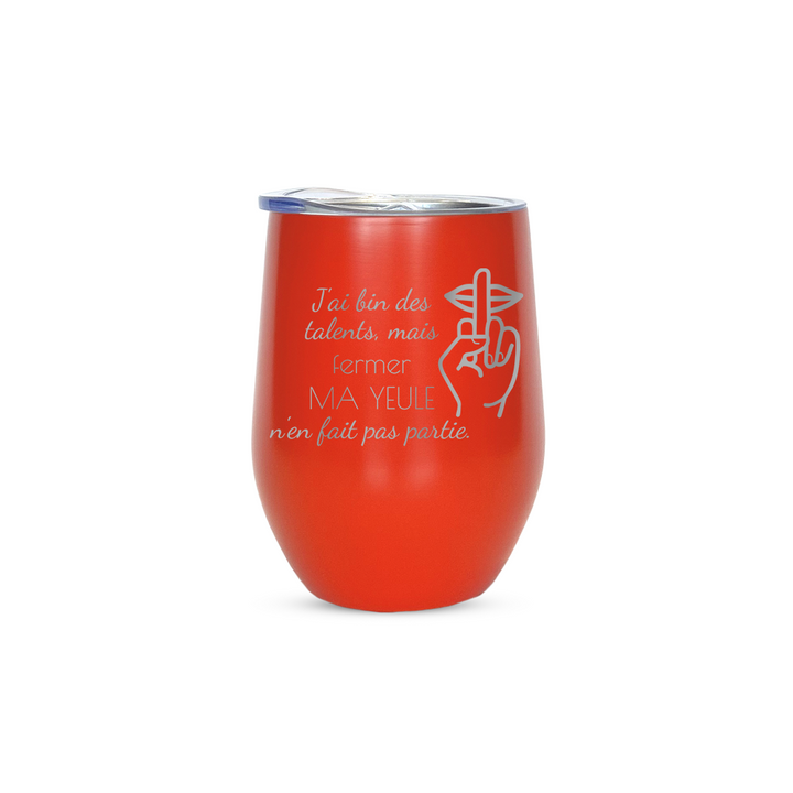Verre gravé - J'ai bin des talents, mais fermer ma yeule n'en fait pas partie