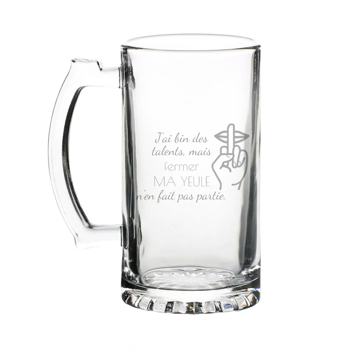 Verre gravé - J'ai bin des talents, mais fermer ma yeule n'en fait pas partie