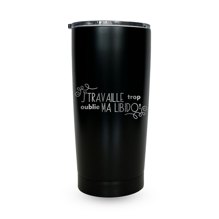 Verre gravé - J'travaille trop oublie ma libido