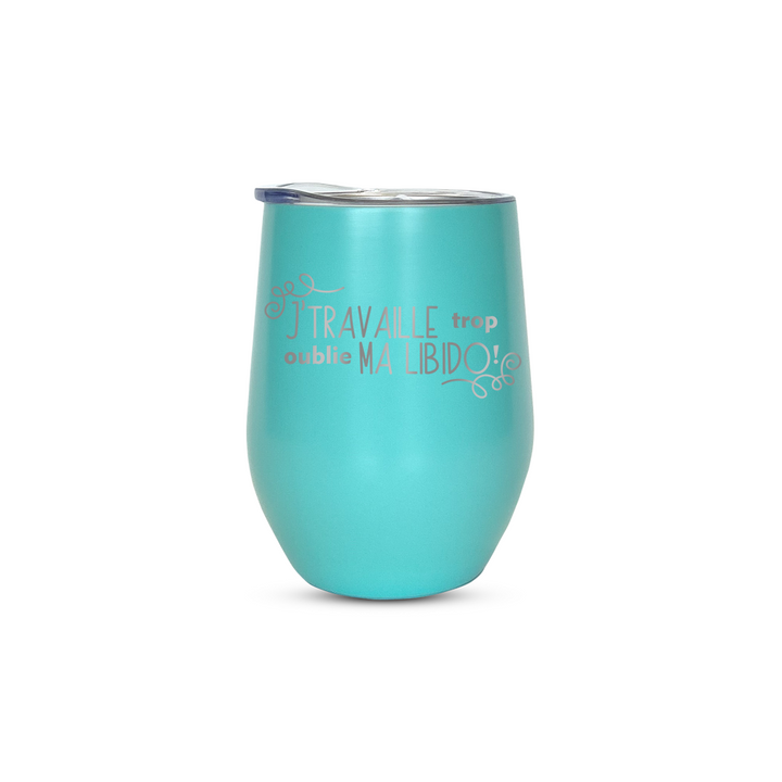 Verre gravé - J'travaille trop oublie ma libido