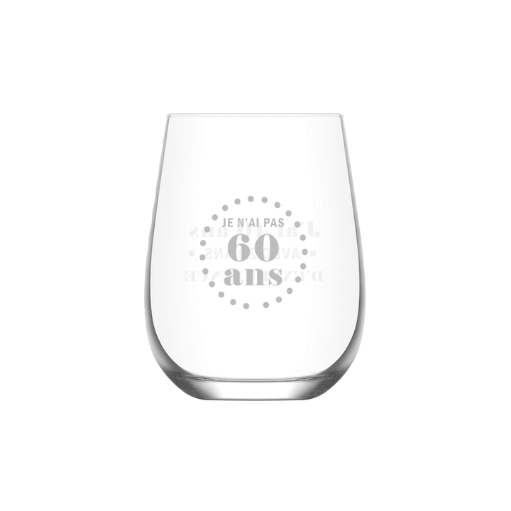 Verre gravé - Je n'ai pas 60 ans