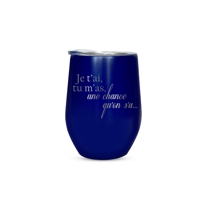 Verre gravé - Je t'ai, tu m'as, une chance qu'on s'a