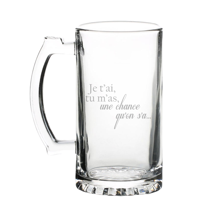Verre gravé - Je t'ai, tu m'as, une chance qu'on s'a