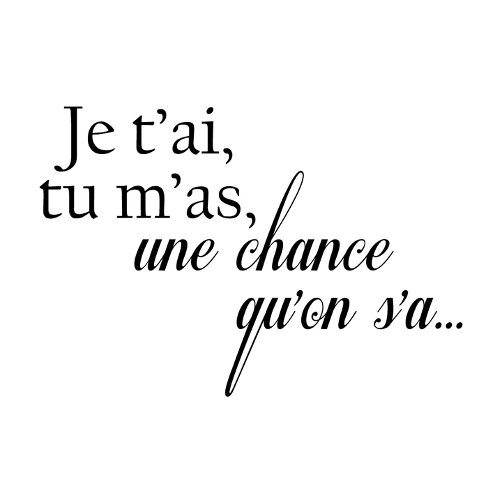 Verre gravé - Je t'ai, tu m'as, une chance qu'on s'a