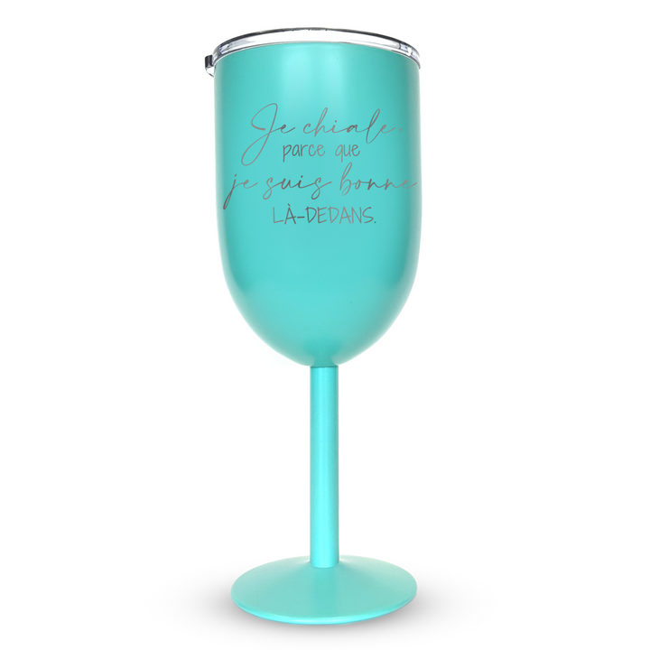 Verre gravé - Je chiale, parce que je suis bonne là-dedans