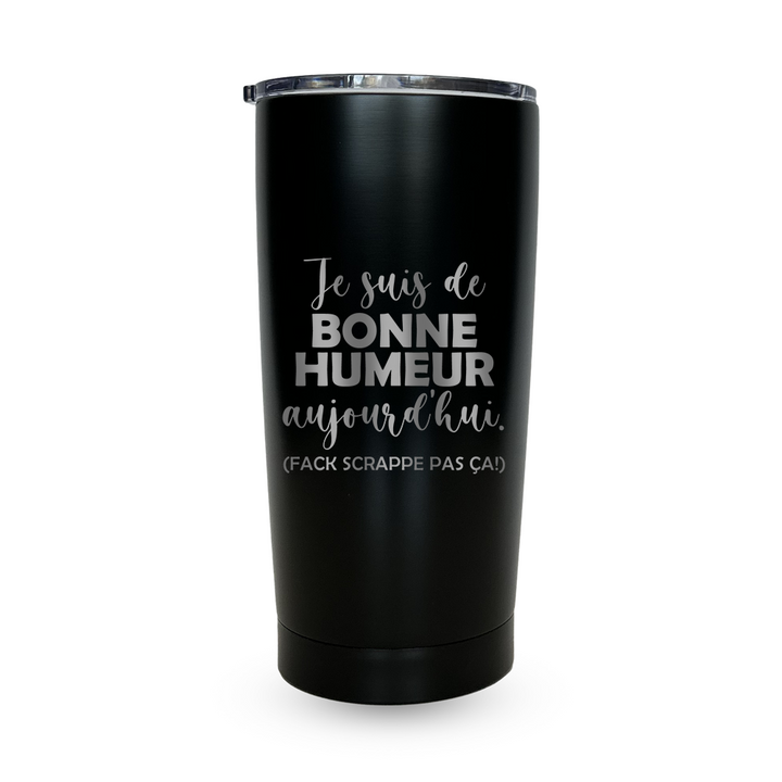 Verre gravé - Je suis de bonne humeur aujourd'hui