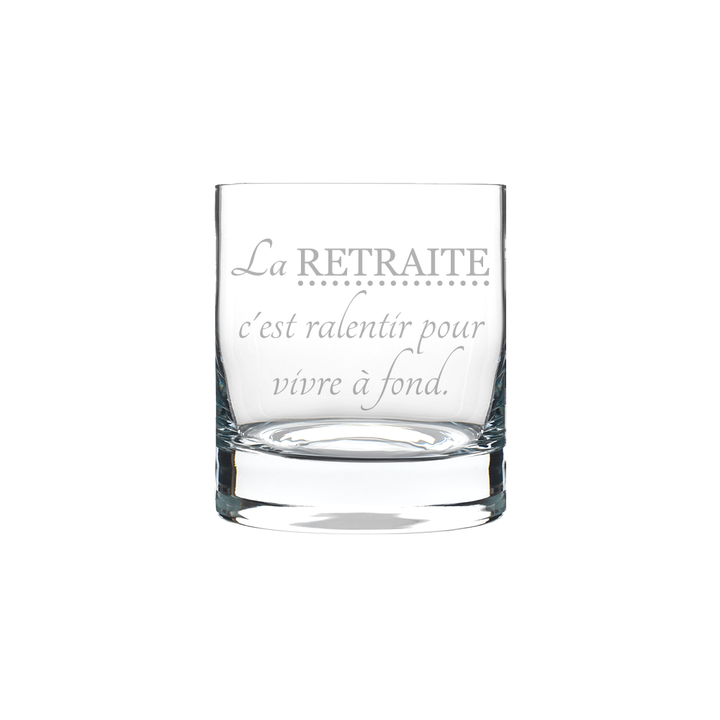 Verre gravé - La retraite c'est ralentir pour vivre à fond