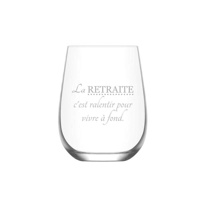 Verre gravé - La retraite c'est ralentir pour vivre à fond