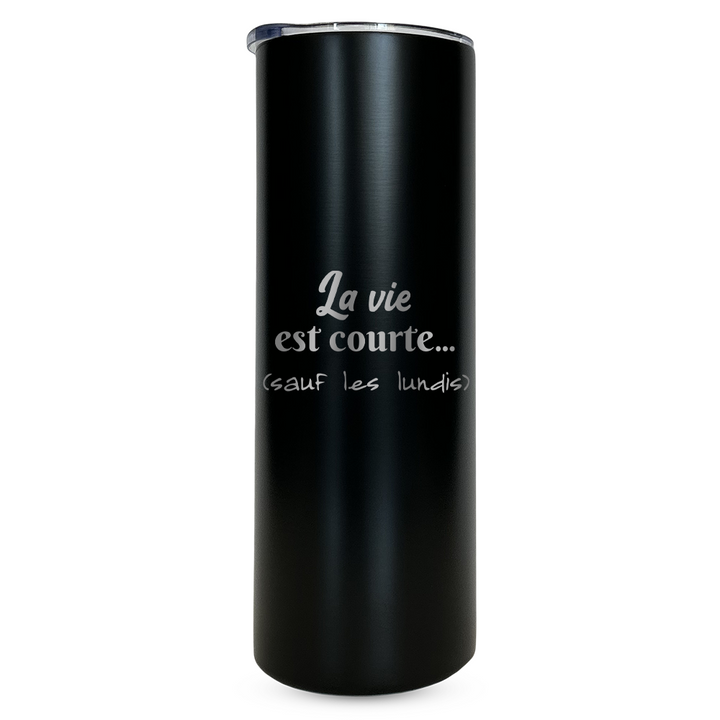 Verre gravé - La vie est courte (sauf les lundis)