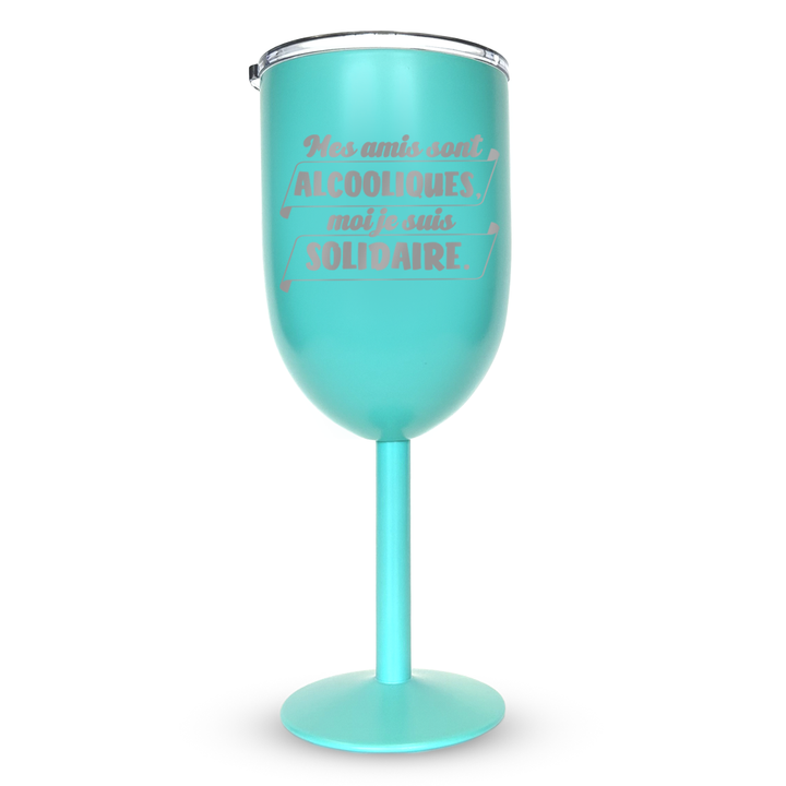 Verre gravé - Mes amis sont alcooliques, moi je suis solidaire.