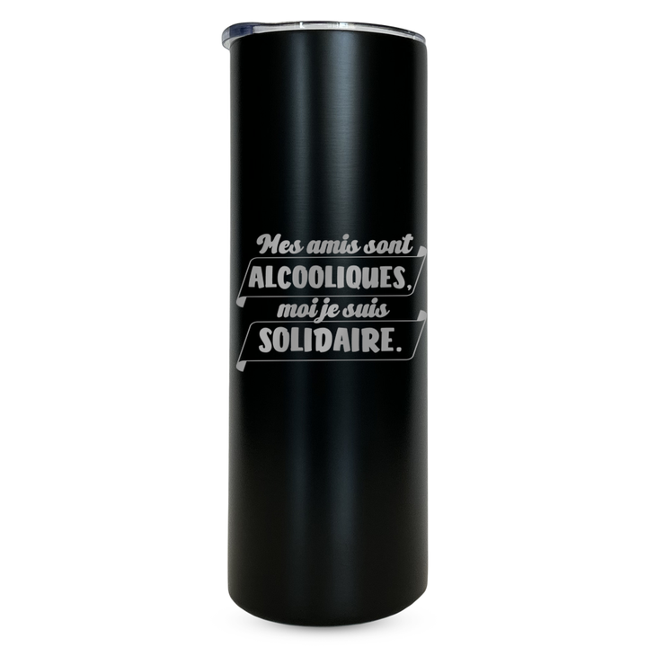 Verre gravé - Mes amis sont alcooliques, moi je suis solidaire.