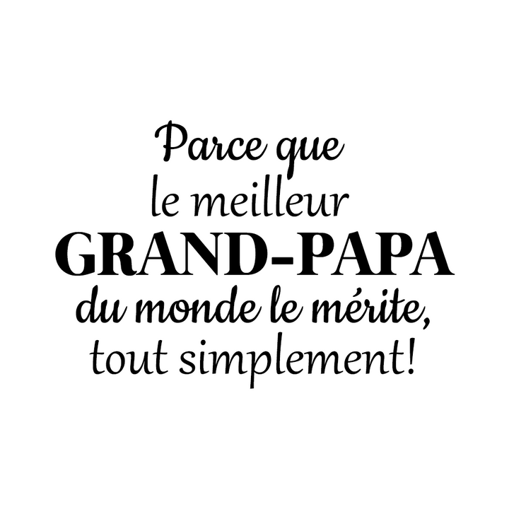 Verre gravé - Parce que le meilleur Grand-Papa
