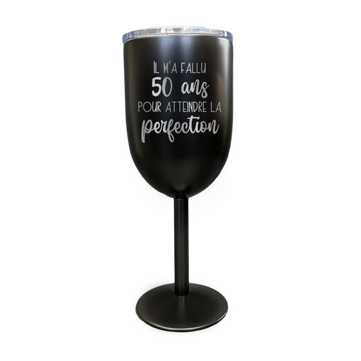 Verre gravé - Il m'a fallu ... pour atteindre la perfection (Âge)