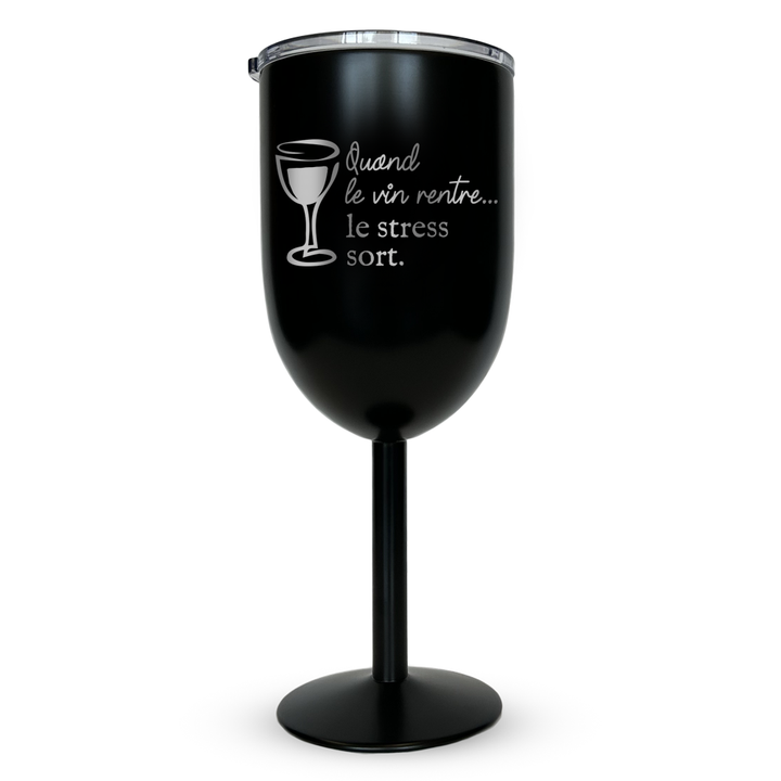 Verre gravé - Quand le vin rentre... le stress sort