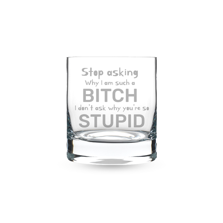 Verre gravé - Stop asking why