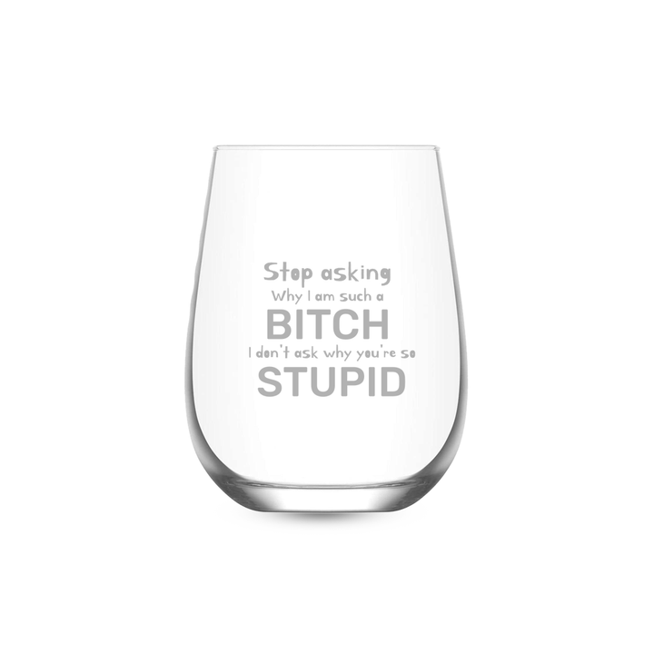 Verre gravé - Stop asking why