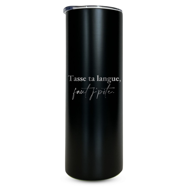 Verre gravé - Tasse ta langue, faut j'pète