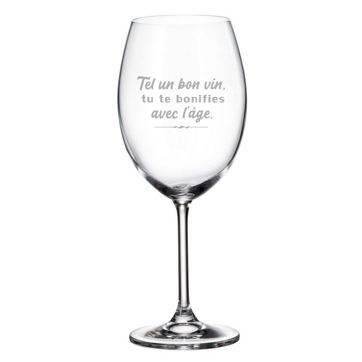 Verre gravé - Tel un bon vin, tu te bonifies avec l'âge