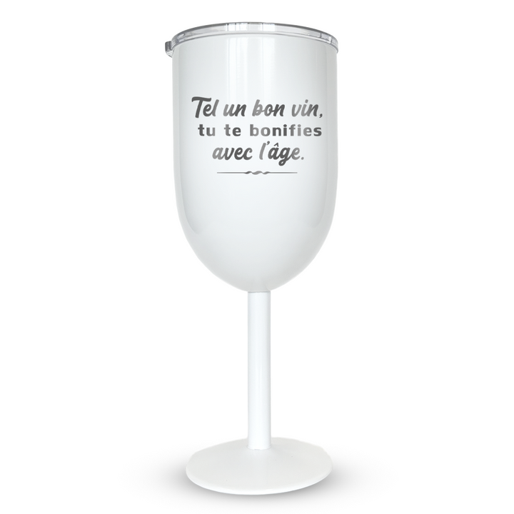 Verre gravé - Tel un bon vin, tu te bonifies avec l'âge