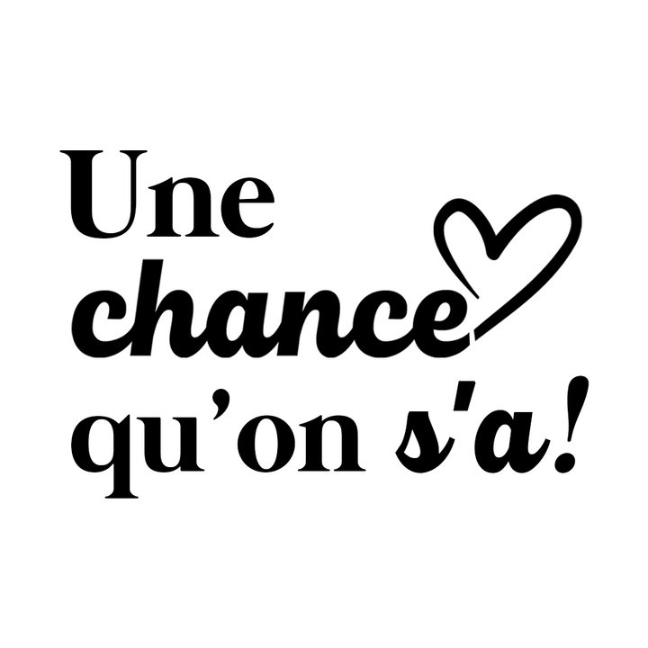 Verre gravé - Une chance qu'on s'a!