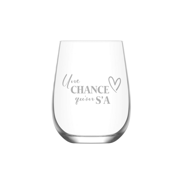 Verre gravé - Une chance qu'on s'a
