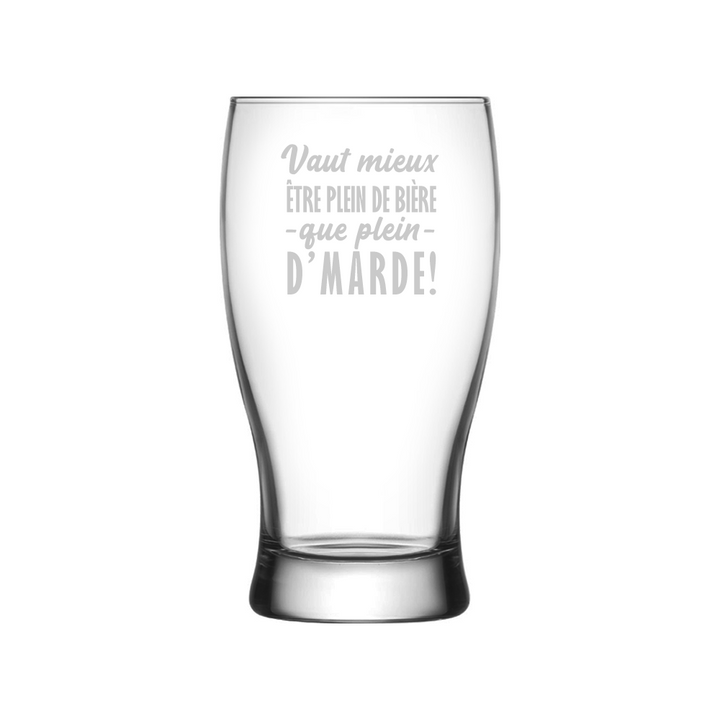 Verre gravé - Vaut mieux être plein de vin que plein d'marde