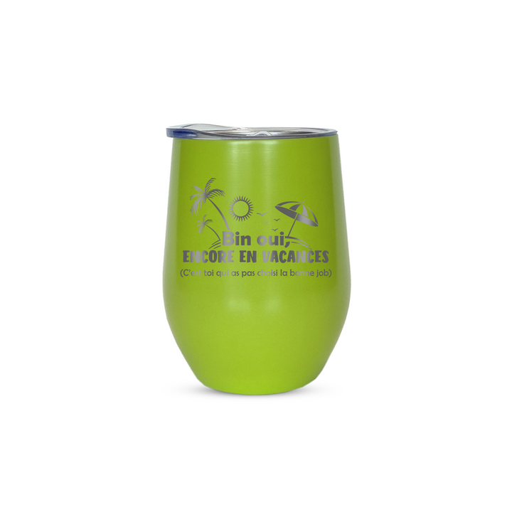 Verre gravé - Bin oui, encore en vacances