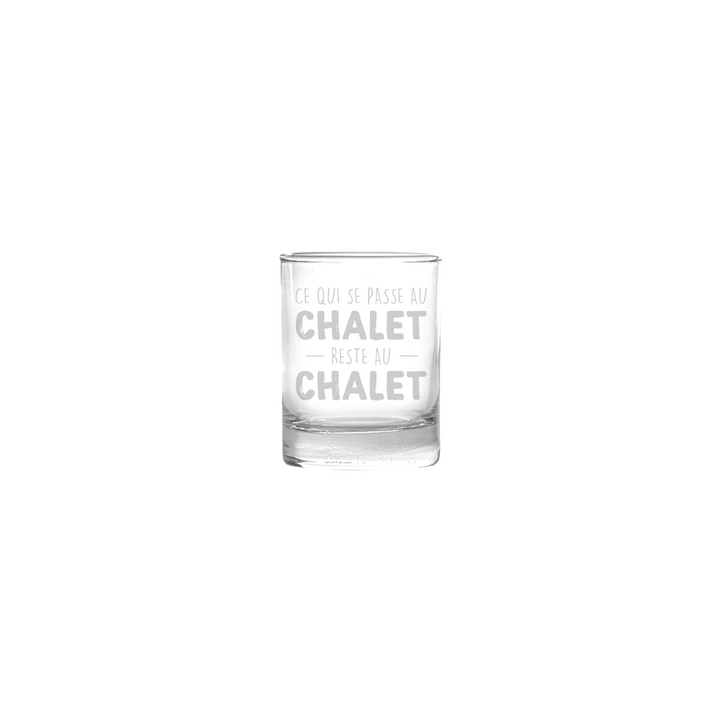 Verre gravé - Ce qui se passe au Chalet