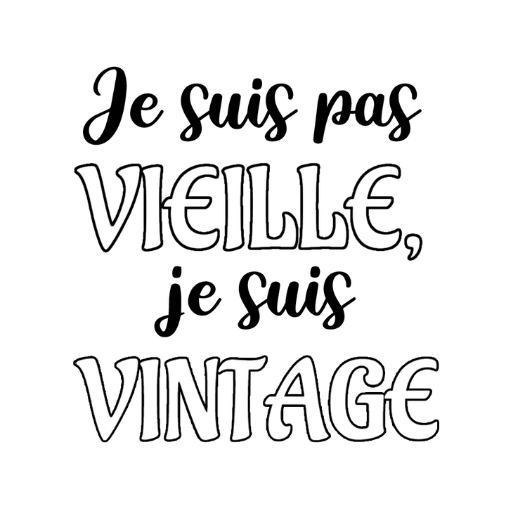 Verre gravé - Je suis pas vielle, je suis vintage