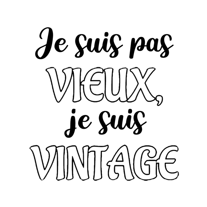 Verre gravé - Je suis pas vieux, je suis vintage