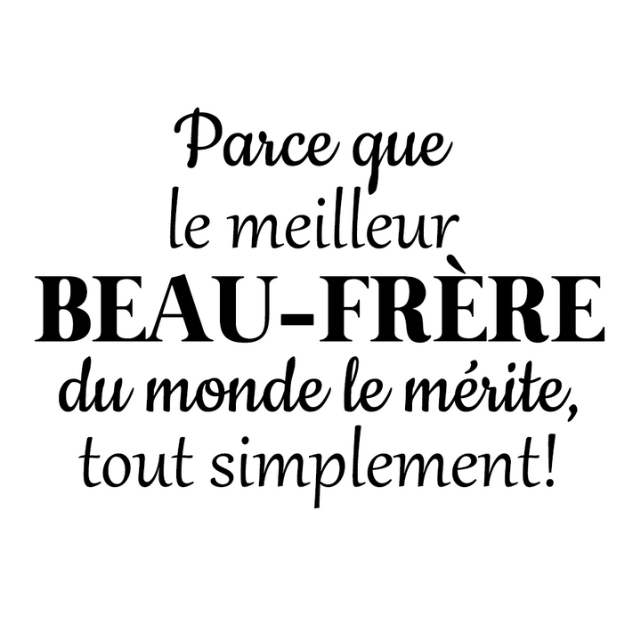 Verre gravé - Parce que le meilleur Beau-frère