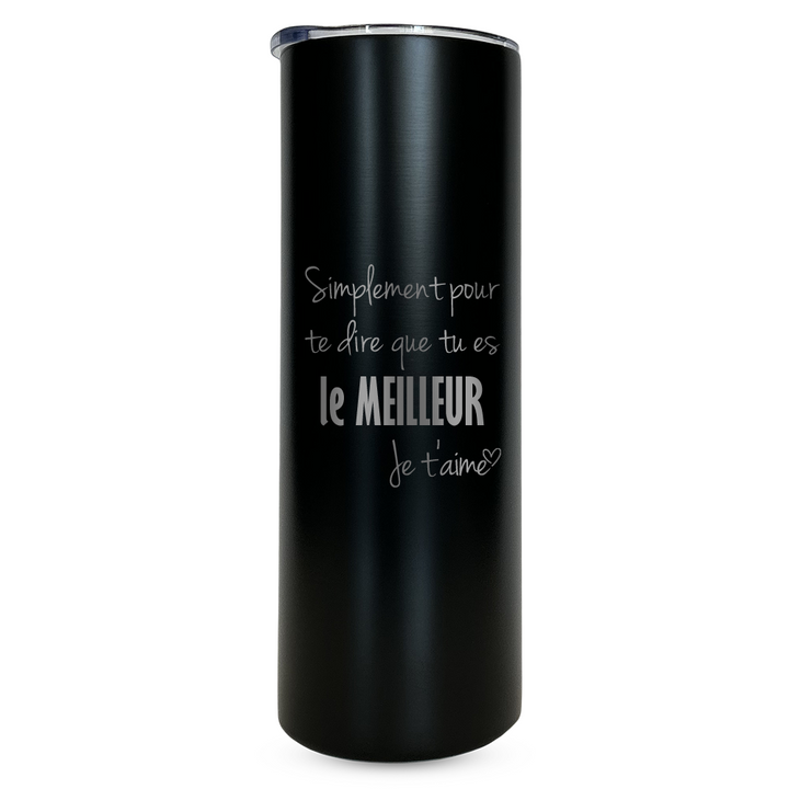 Verre gravé - Simplement pour te dire que tu es LE meilleur