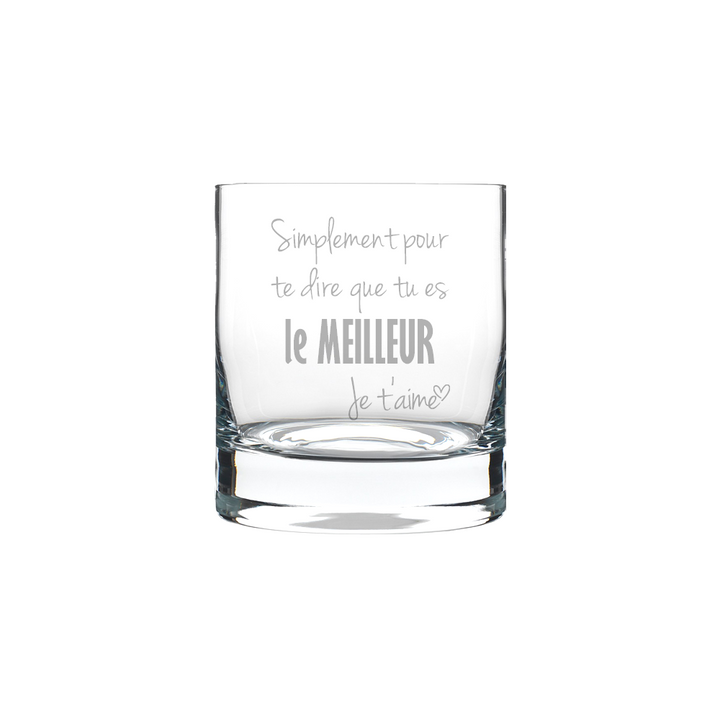 Verre gravé - Simplement pour te dire que tu es LE meilleur