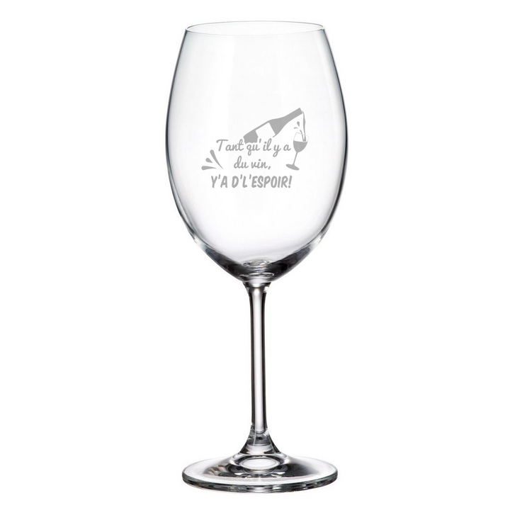Verre gravé - Tant qu'il y a du vin, y'a d'l'espoir