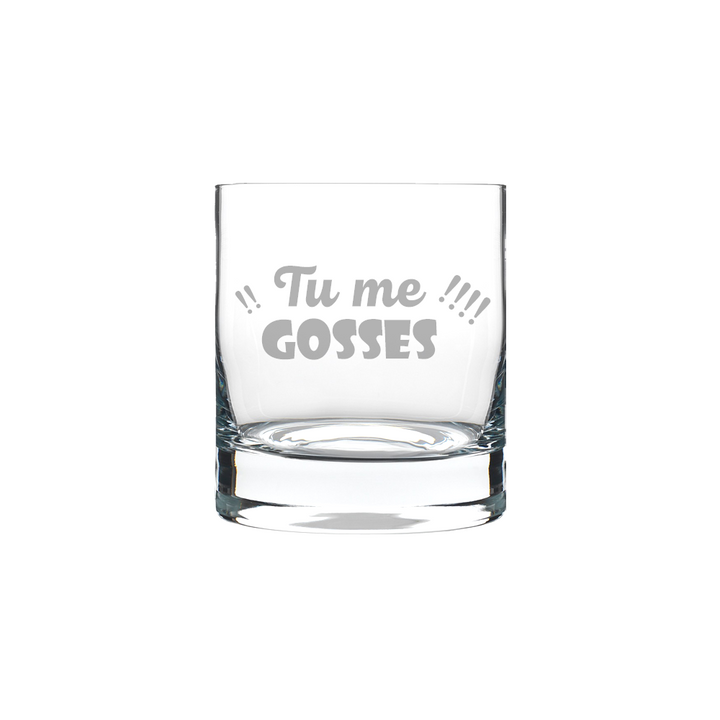 Verre gravé - Tu me gosses (Féminin)