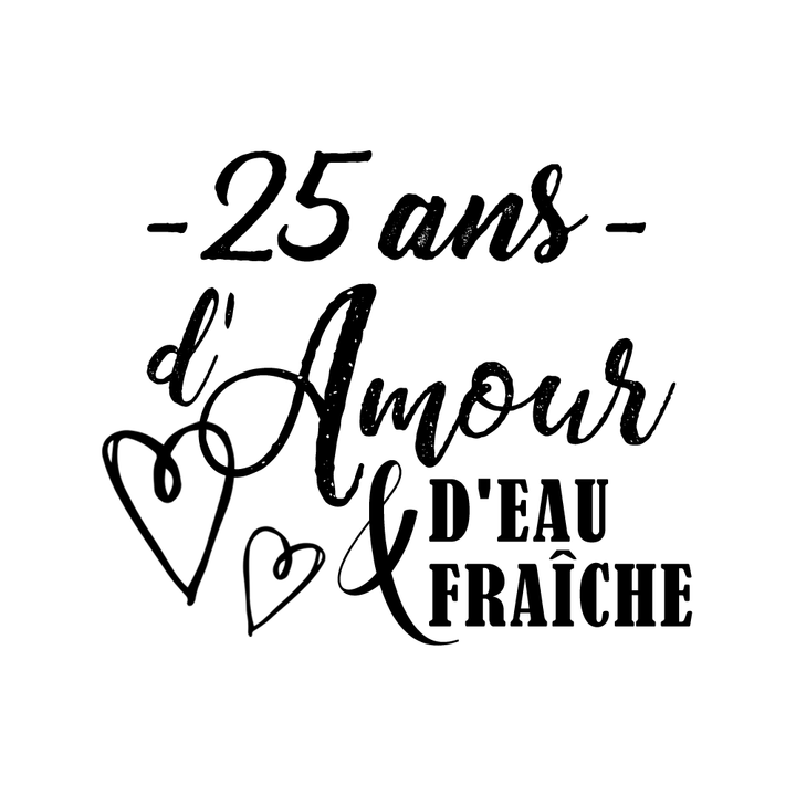 Verre gravé - 25 ans d'amour & d'eau fraîche