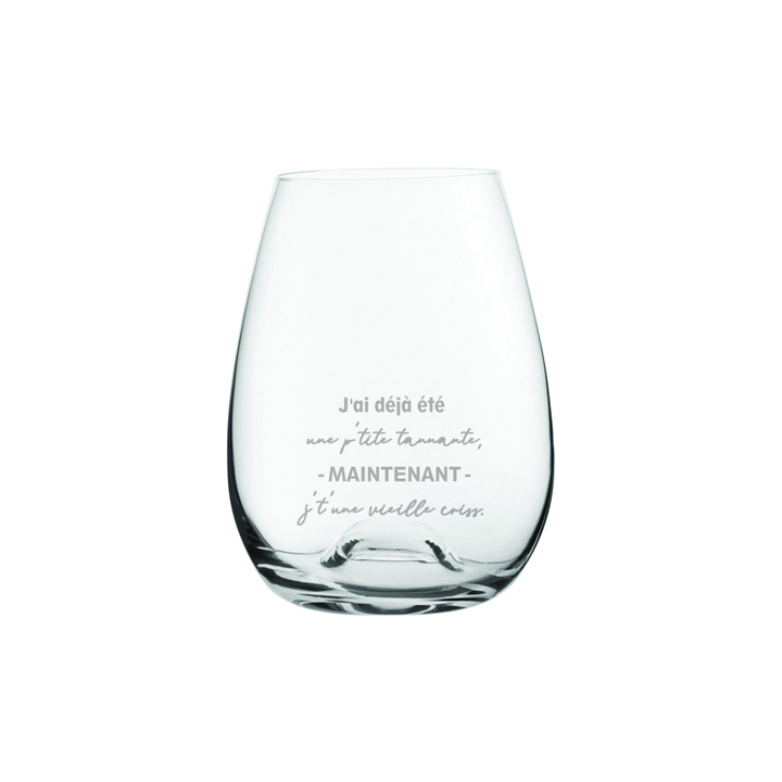 Verre gravé - P'tite tannante, Vieille criss