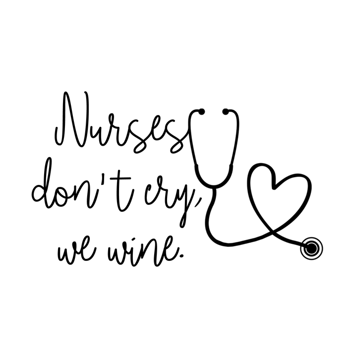 Verre à vin gravé - Nurse don't cry, we wine