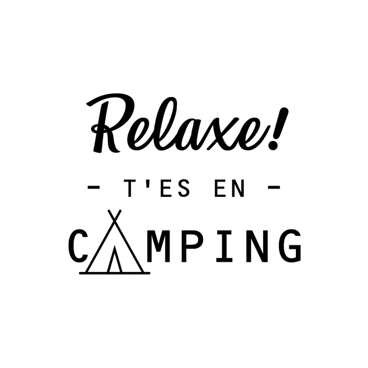 Verre gravé - Relaxe! T'es en camping
