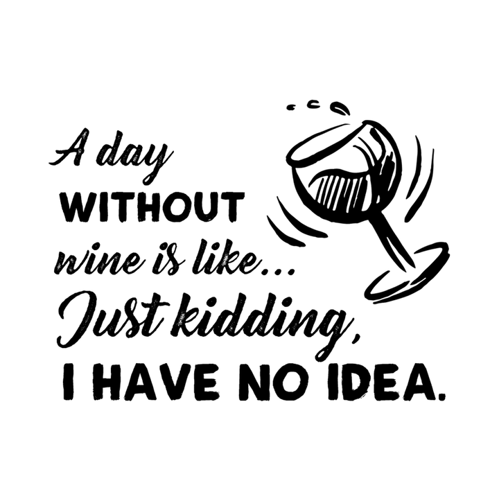 Verre à vin gravé - A day without wine is like ...