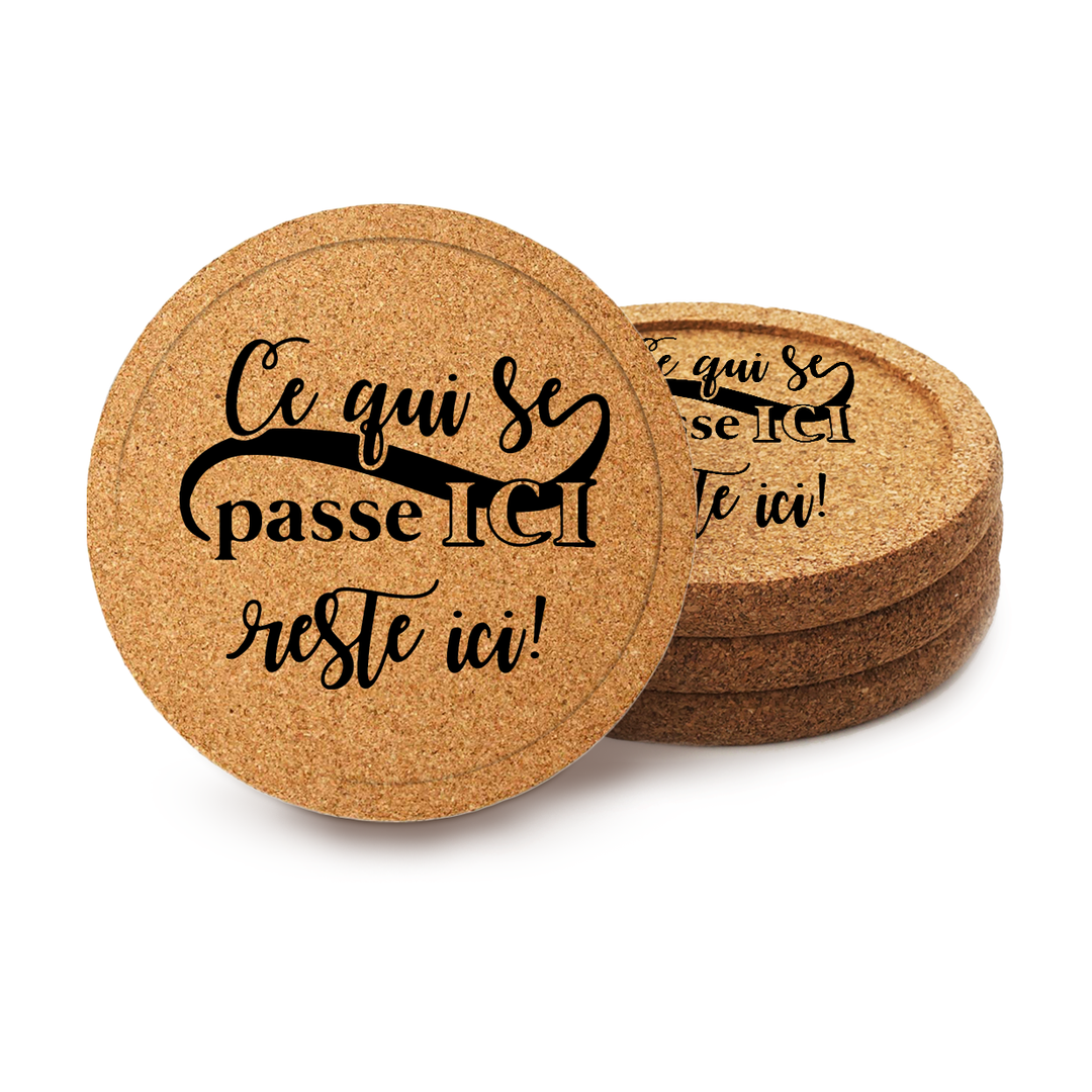 Sous-verre gravé (4) ''Ce qui se passe ICI, reste ici!''