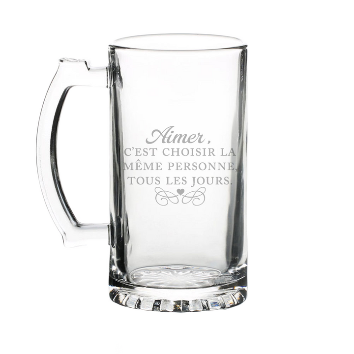 Verre gravé - Aimer, c’est choisir la même personne, tous les jours.