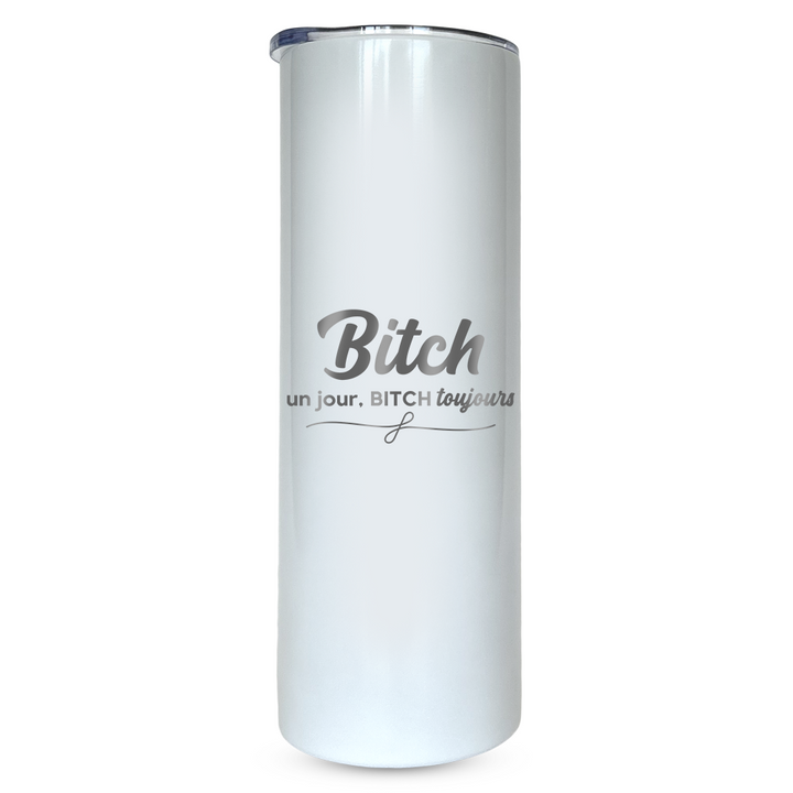 Verre gravé - Bitch un jour, Bitch toujours