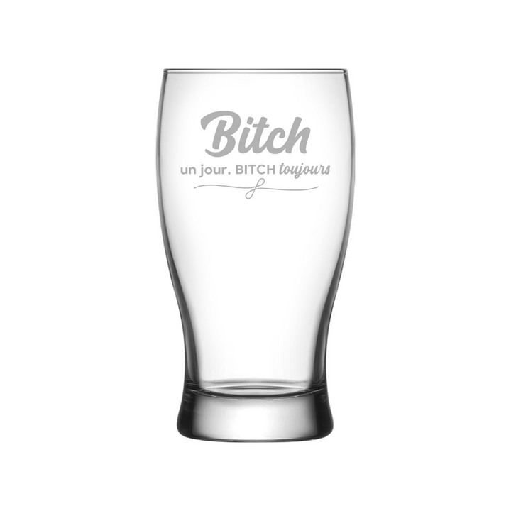 Verre gravé - Bitch un jour, Bitch toujours