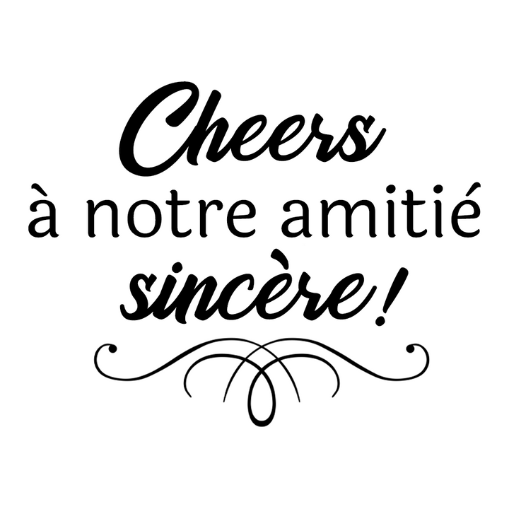 Verre gravé - Cheers à notre amitié sincère!