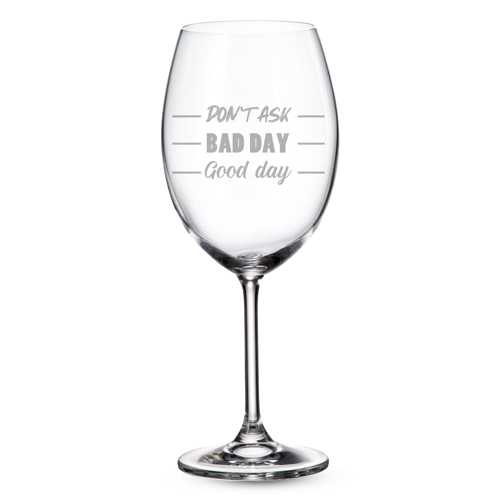 Verre gravé - Don't ask - Bad day - Good day