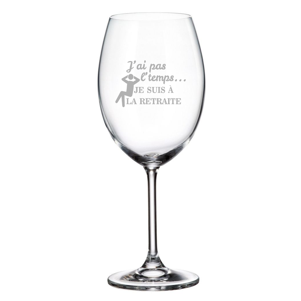 Verre gravé - J'ai pas l'temps, je suis à la retraite