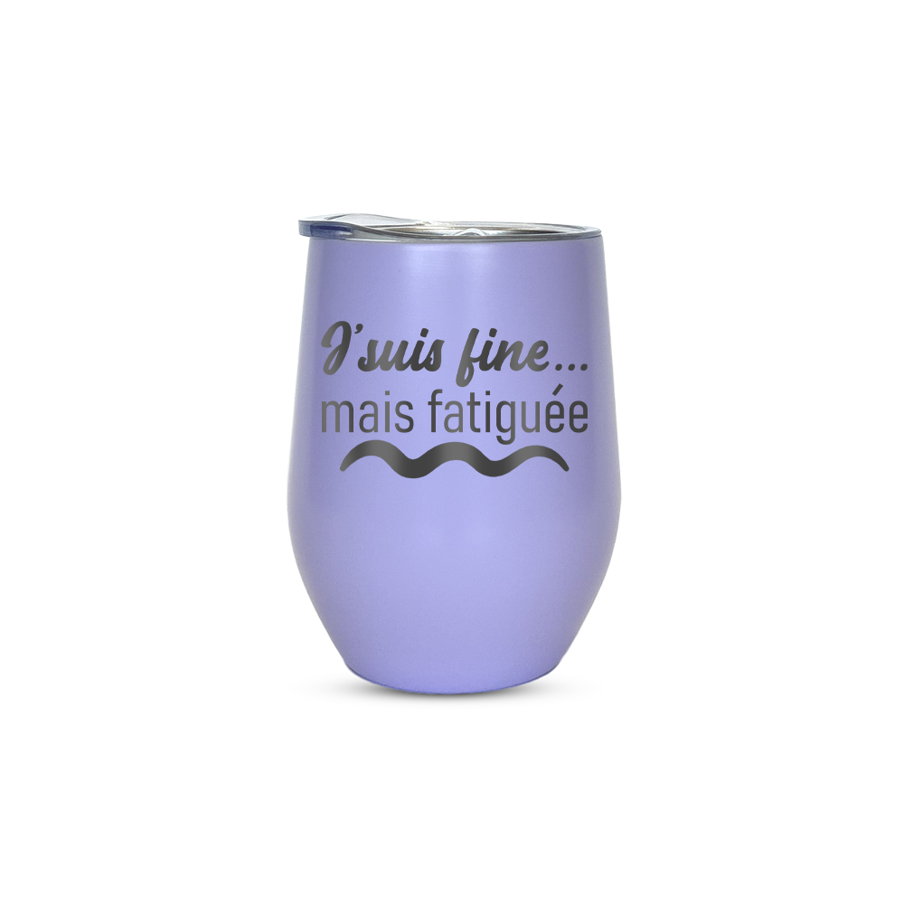 Verre gravé - J'suis fine, mais fatiguée